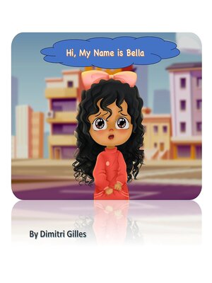cover image of Hi, My Name is Bella